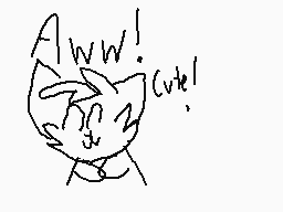 Drawn comment by Isuzu
"Aww! Cute!"