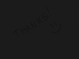 Drawn comment by grabe😑
"THANKS!"