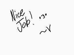 Drawn comment by Veloxic
"Nice Job! 13° ~x"