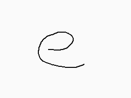 Drawn comment by regal 
"e"