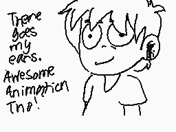 Drawn comment by Julian
"There goes my ears. Awesome animation! The!"