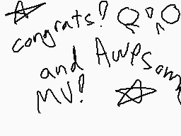Drawn comment by Freddy±
"congrats! Q"n0 and Aupsam MV!"