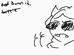 Drawn comment by Libra☆★
"that's Bennett better"