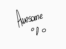 Drawn comment by ⒶⒷⒷⓎ
"Awesome"