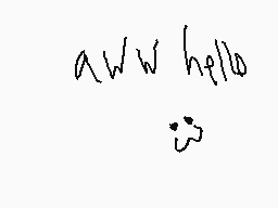 Drawn comment by Watson inc
"aww hello"