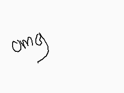 Drawn comment by Spechie
"OMG"