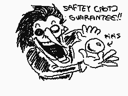 Drawn comment by MokyCho
"SAFETY CLOTCH GUARANTEE!!"