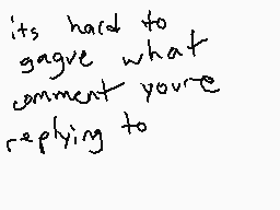 Drawn comment by spacekitty