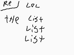 Drawn comment by Dragnfredy
"Re LCL the list list list"