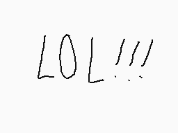 Drawn comment by MadLuigiL
"LOL!!!"
