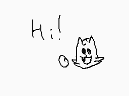 Drawn comment by iAnimateYT
"Hi!"