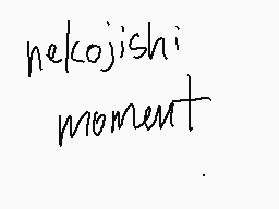 Drawn comment by rainZang2
"nelcojishi moment"