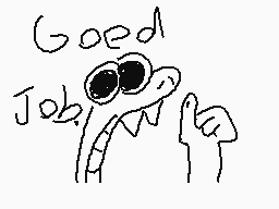Drawn comment by snake
"Good Job!"