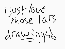 Drawn comment by HppyKing54
"i just love those lars drawings"