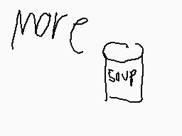 Drawn comment by RAkIM13
"more SOUP"