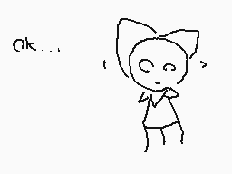 Drawn comment by Jaxson
"Ok..."