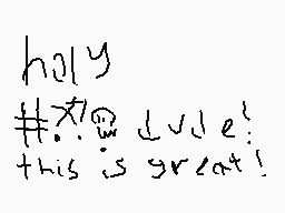 Drawn comment by Jaxson
"holy #*!&^&^&^&^&^&^&^&^&^&^&^&^&^&^&^&^&^&^&^&^&^&^&^&^&^&^&^&^&^&^&^&^&^&^&^&^&^&^&^&^&^&^&^&^&^"