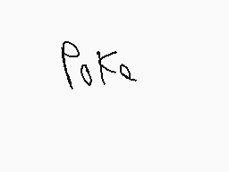 Drawn comment by ※Kitsu※
"poka"