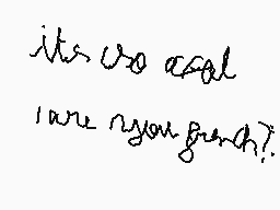 Drawn comment by yuki2000
"its so axial are you french?"