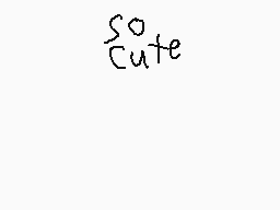 Drawn comment by Zack889
"So cute"