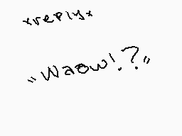 Drawn comment by AkiraOne
""waaw!?""