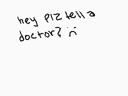 Drawn comment by AkiraOne
"hey pizzella doctor? :')"