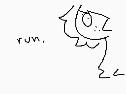 Drawn comment by AkiraOne
"run."