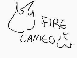 Drawn comment by TRIS !! :3
"FIRE CAMEO"