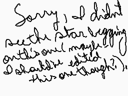 Drawn comment by PunshdSnak