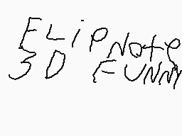 Drawn comment by PAC-MAN#$™
"F3D^LIPnoteP"