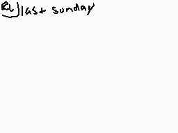 Drawn comment by ☆PrédiCat☆
"last sunday"