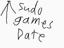 Drawn comment by Alemations
"sudo games Date"