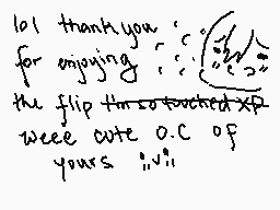 Drawn comment by Annadine
"lol thank you for enjoying the flip through cute o.c of your xD"
