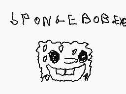 Drawn comment by anthones
"6^PON&EBOBEE"