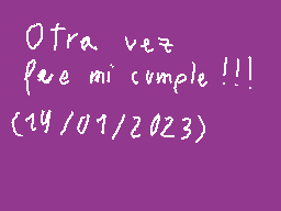 Drawn comment by trongamer😃
"Otra vez fue mi cumple!!! (4/01/2023)"
