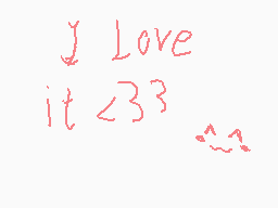 Drawn comment by julie
"I Love it <33 :-("