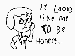 Drawn comment by Benjy's FS
"It looks like me to be honest..."