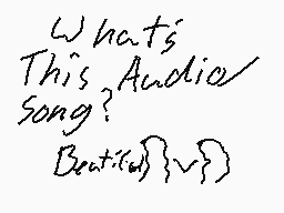 Drawn comment by gaster9303
"What's This Audio/ Song? Beat(∂) √β"