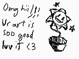 Drawn comment by WinButton4
"Omg hiiii!!! Ur art is soo good luv it <3"