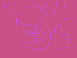 Drawn comment by ae
"ill try!"