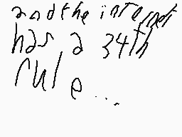 Drawn comment by ぢofxⓎos_😔
"and the integer has a 34th rule..."