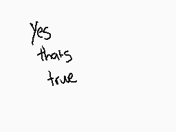 Drawn comment by Mr Bro
"Yes that's true"