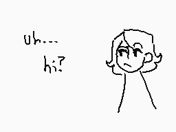 Drawn comment by NoSoulArt
"uh... hi?"