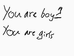 Drawn comment by NINTENDO
"You are boy? You are girls"