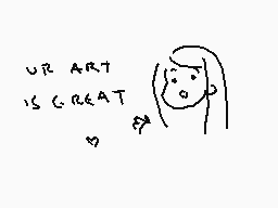 Drawn comment by ambie
"UR ART IS GREAT"