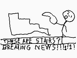 Drawn comment by CactusVR
"THESE ARE STAIRS? BREAKING NEWS!!!"