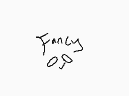 Drawn comment by Trüli
"Fancy"