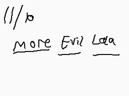 Drawn comment by #BackBone#
"//10 More Evil Lala"