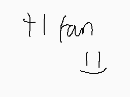 Drawn comment by FairyCat
"+1 fan"
