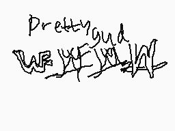 Drawn comment by mario$$$$$
"Pretty and we're all okay"